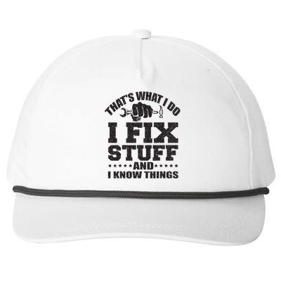 Thats What I Do I Fix Stuff And I Know Things Snapback Five-Panel Rope Hat