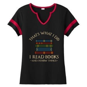 That's What I Do I Read Books And I Know Things - Reading Ladies Halftime Notch Neck Tee