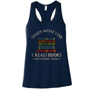 That's What I Do I Read Books And I Know Things - Reading Women's Racerback Tank