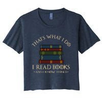 That's What I Do I Read Books And I Know Things - Reading Women's Crop Top Tee