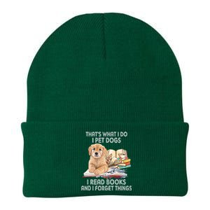 That's What I Do I Pet Dogs I Read Books And I Forget Things Knit Cap Winter Beanie