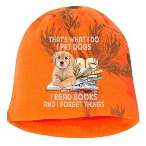 That's What I Do I Pet Dogs I Read Books And I Forget Things Kati - Camo Knit Beanie