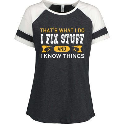 ThatS What I Do I Fix Stuff And I Know Things Enza Ladies Jersey Colorblock Tee