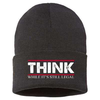 Think While It's Still Legal Distressed Sustainable Knit Beanie