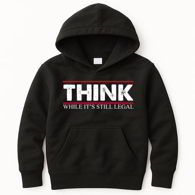 Think While It's Still Legal Distressed Kids Hoodie