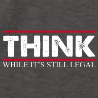 Think While It's Still Legal Distressed Vector Backpack