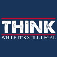 Think While It's Still Legal Distressed Infant Baby Jersey Bodysuit