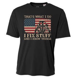 That's What I Do I Fix Stuff And I Know Things Funny Saying Cooling Performance Crew T-Shirt