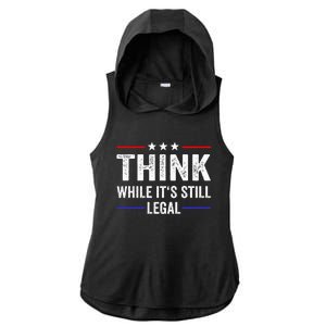 Think While Its Still Legal Think While Its Still Legal Ladies PosiCharge Tri-Blend Wicking Draft Hoodie Tank