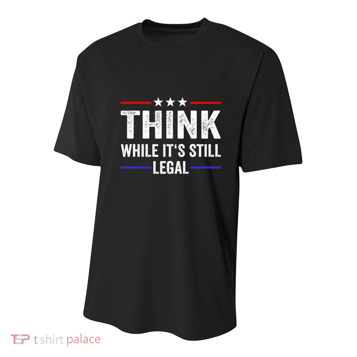 Think While Its Still Legal Think While Its Still Legal Youth Performance Sprint T-Shirt