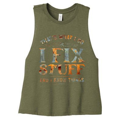 ThatS What I Do I Fix Stuff And I Know Things Funny Women's Racerback Cropped Tank