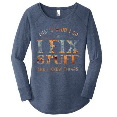 ThatS What I Do I Fix Stuff And I Know Things Funny Women's Perfect Tri Tunic Long Sleeve Shirt