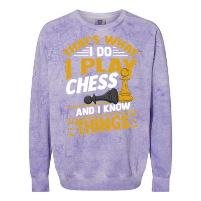 Thats What I Do I Play Chess And I Know Things Funny Chessboard Set King Colorblast Crewneck Sweatshirt