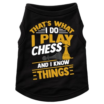 Thats What I Do I Play Chess And I Know Things Funny Chessboard Set King Doggie Tank