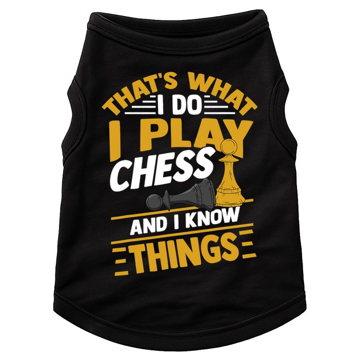 Thats What I Do I Play Chess And I Know Things Funny Chessboard Set King Doggie Tank