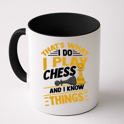 Thats What I Do I Play Chess And I Know Things Funny Chessboard Set King Mug