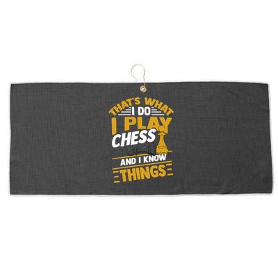 Thats What I Do I Play Chess And I Know Things Funny Chessboard Set King Large Microfiber Waffle Golf Towel
