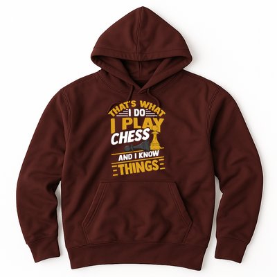 Thats What I Do I Play Chess And I Know Things Funny Chessboard Set King Hoodie