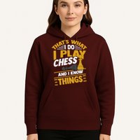 Thats What I Do I Play Chess And I Know Things Funny Chessboard Set King Hoodie