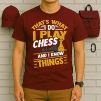 Thats What I Do I Play Chess And I Know Things Funny Chessboard Set King T-Shirt
