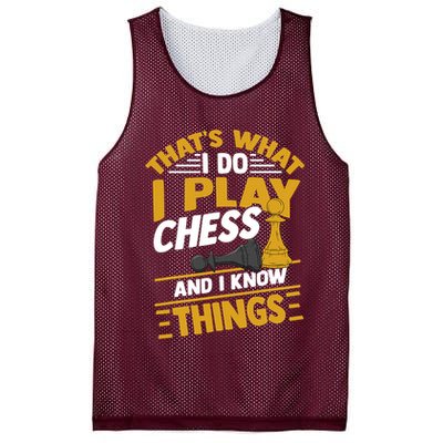 Thats What I Do I Play Chess And I Know Things Funny Chessboard Set King Mesh Reversible Basketball Jersey Tank