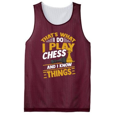 Thats What I Do I Play Chess And I Know Things Funny Chessboard Set King Mesh Reversible Basketball Jersey Tank