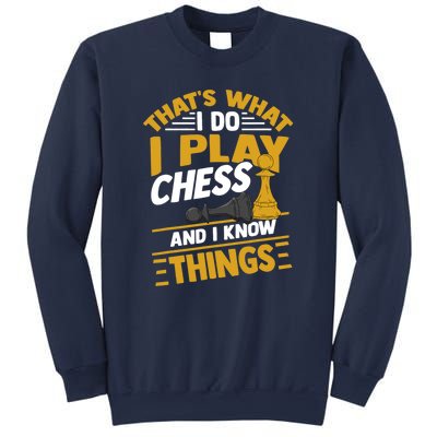 Thats What I Do I Play Chess And I Know Things Funny Chessboard Set King Sweatshirt