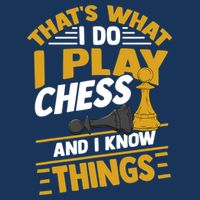 Thats What I Do I Play Chess And I Know Things Funny Chessboard Set King Infant Baby Jersey Bodysuit
