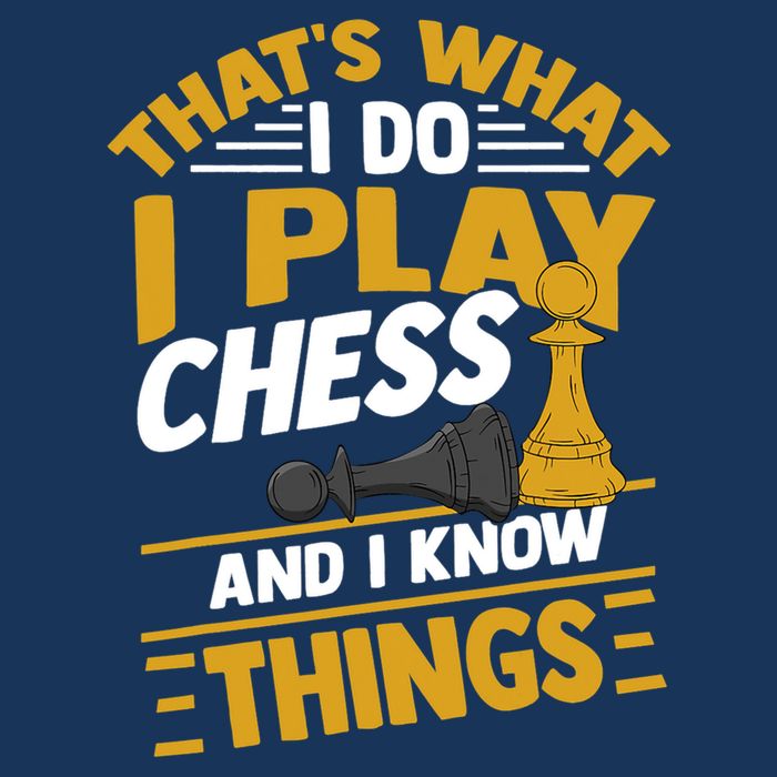 Thats What I Do I Play Chess And I Know Things Funny Chessboard Set King Infant Baby Jersey Bodysuit