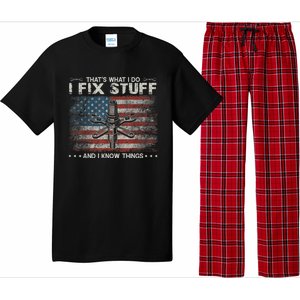 That's What I Do I Fix Stuff And I Know Things Funny Saying Pajama Set