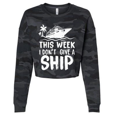 This Week I Don´t Give a Ship Cruise Trip Vacation funny Cropped Pullover Crew