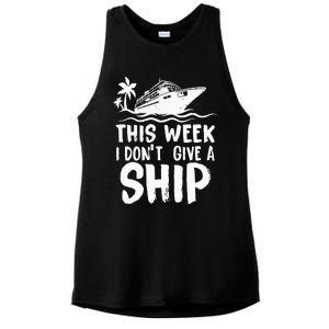 This Week I Don´t Give a Ship Cruise Trip Vacation funny Ladies PosiCharge Tri-Blend Wicking Tank