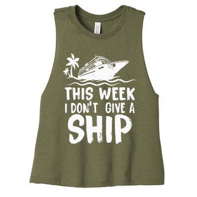 This Week I Don´t Give a Ship Cruise Trip Vacation funny Women's Racerback Cropped Tank