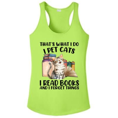 Thats What I Do I Pet Cats I Read Books And I Forget Things Ladies PosiCharge Competitor Racerback Tank