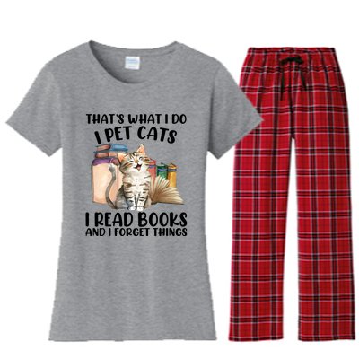 Thats What I Do I Pet Cats I Read Books And I Forget Things Women's Flannel Pajama Set