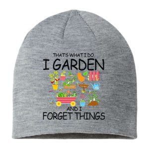 That's What I Do I Garden And I Forget Things gardening tee Sustainable Beanie