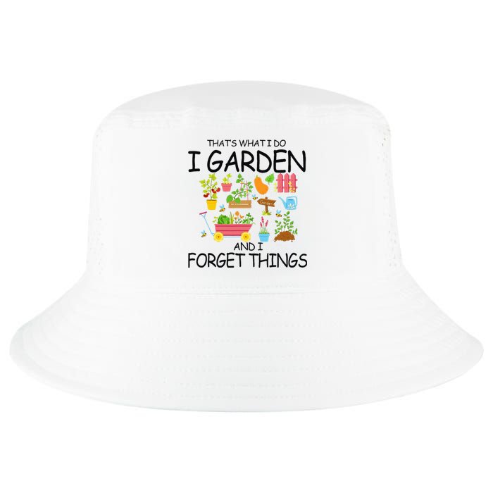 That's What I Do I Garden And I Forget Things gardening tee Cool Comfort Performance Bucket Hat