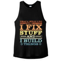THAT'S WHAT I DO I FIX STUFF AND I BUILD THINGS WEATHERED Ladies PosiCharge Tri-Blend Wicking Tank
