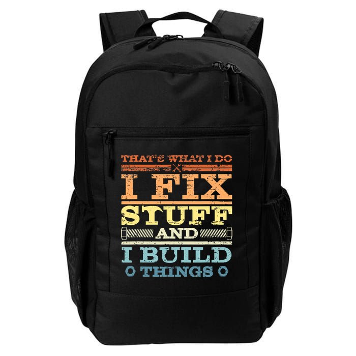 THAT'S WHAT I DO I FIX STUFF AND I BUILD THINGS WEATHERED Backpack