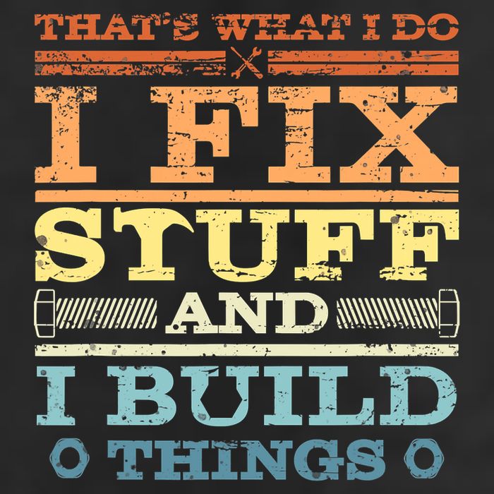 THAT'S WHAT I DO I FIX STUFF AND I BUILD THINGS WEATHERED Trucker Hat