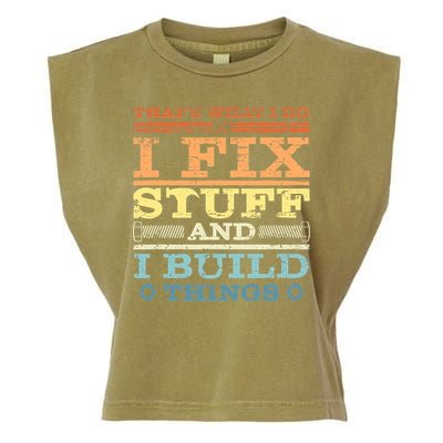 THAT'S WHAT I DO I FIX STUFF AND I BUILD THINGS WEATHERED Garment-Dyed Women's Muscle Tee