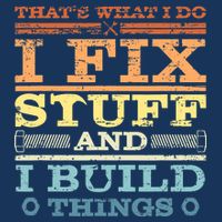 THAT'S WHAT I DO I FIX STUFF AND I BUILD THINGS WEATHERED 7-Panel Snapback Hat