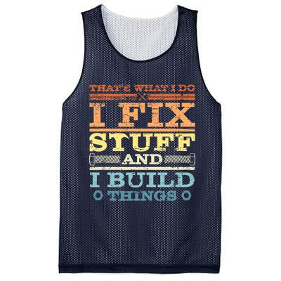 THAT'S WHAT I DO I FIX STUFF AND I BUILD THINGS WEATHERED Mesh Reversible Basketball Jersey Tank