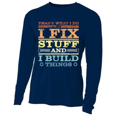 THAT'S WHAT I DO I FIX STUFF AND I BUILD THINGS WEATHERED Cooling Performance Long Sleeve Crew