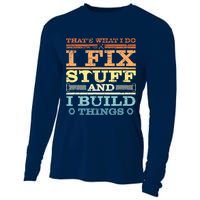 THAT'S WHAT I DO I FIX STUFF AND I BUILD THINGS WEATHERED Cooling Performance Long Sleeve Crew