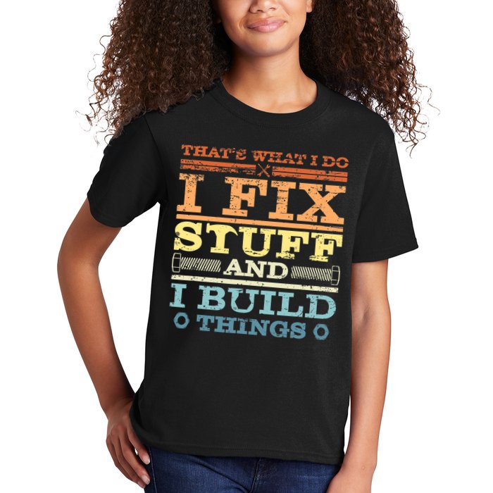 THAT'S WHAT I DO I FIX STUFF AND I BUILD THINGS WEATHERED Kids T-Shirt
