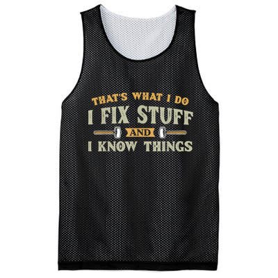 That's What I Do I Fix Stuff And I Know Things Funny Saying Mesh Reversible Basketball Jersey Tank
