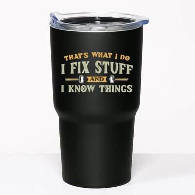 That's What I Do I Fix Stuff And I Know Things Funny Saying Tumbler