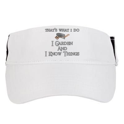 That's What I Do I Garden And I Know Things Adult Drive Performance Visor