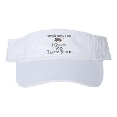 That's What I Do I Garden And I Know Things Valucap Bio-Washed Visor